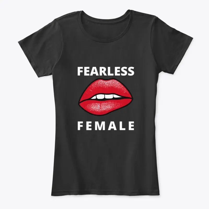 "Fearless Female" T