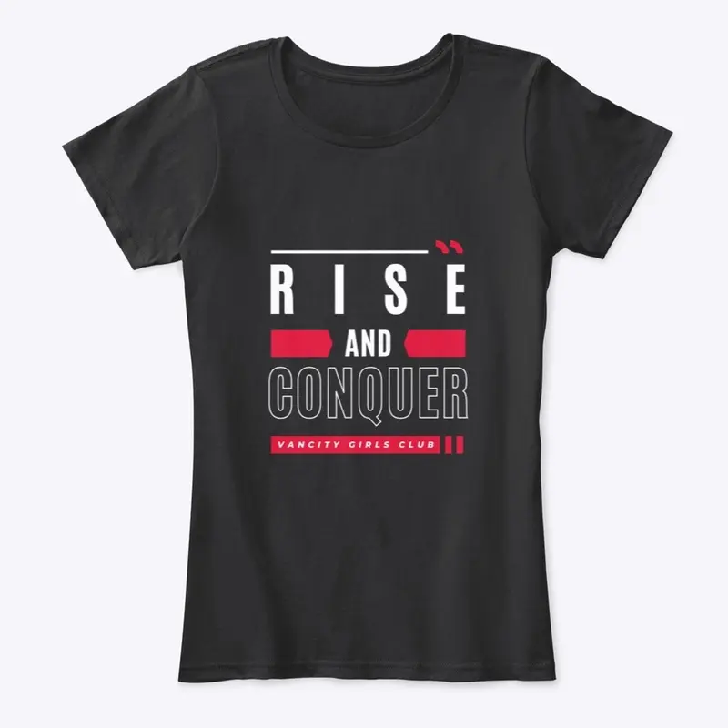 "Rise and Conquer" T